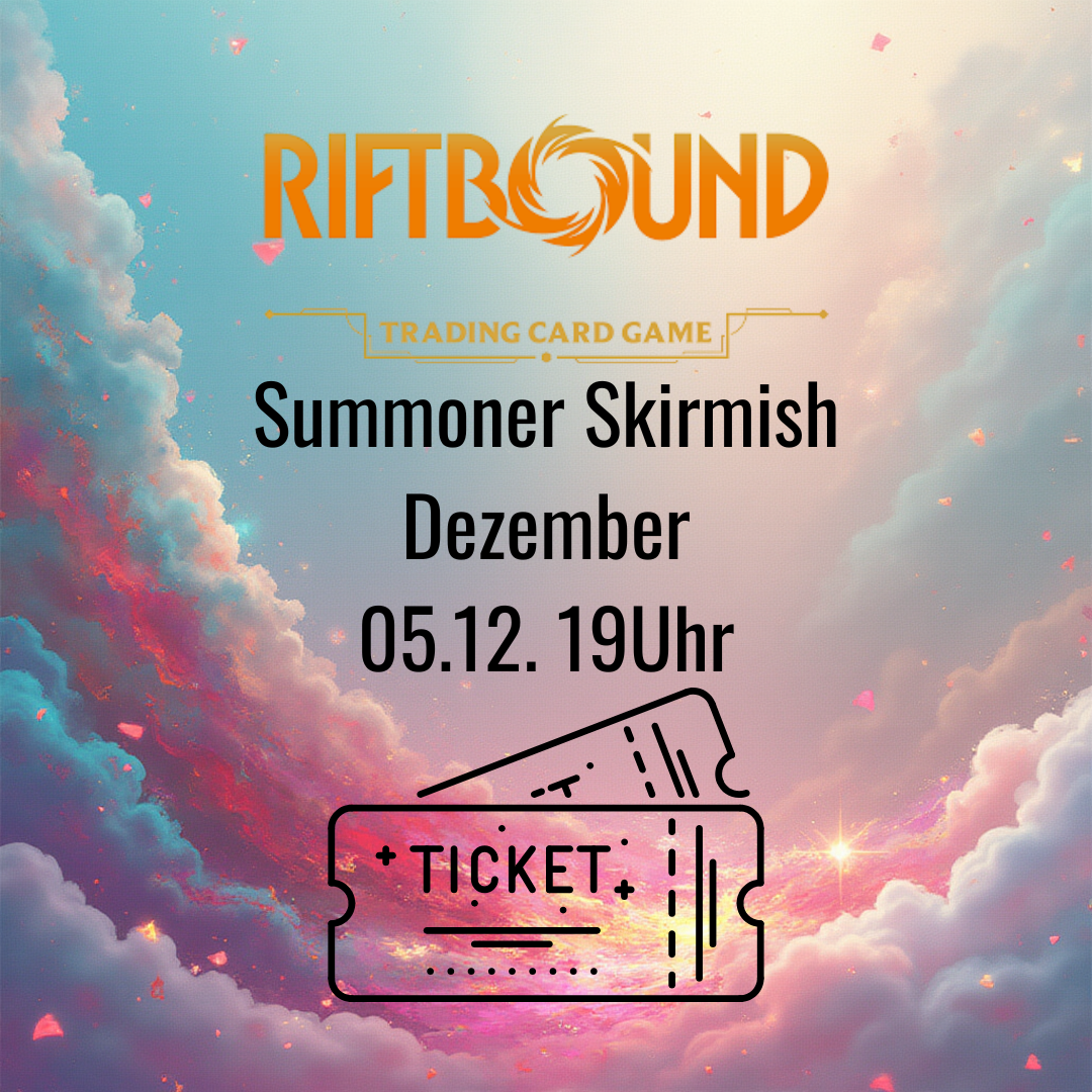 Riftbound: Summoner Skirmish Dezember Ticket (05.12.25 - 19Uhr)