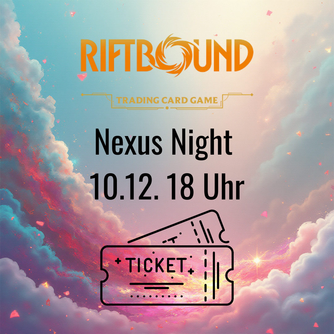 Riftbound: Nexus Night Ticket (10.12.25 - 18Uhr)
