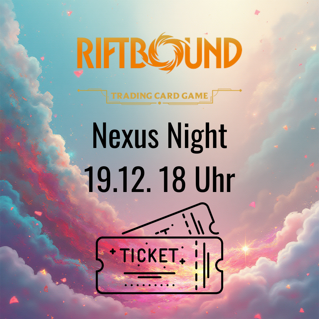 Riftbound: Nexus Night Ticket (19.12.25 - 18 Uhr)