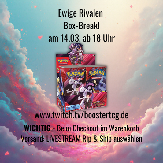 Ewige Rivalen Box-Break (14.03. ab 18 Uhr)